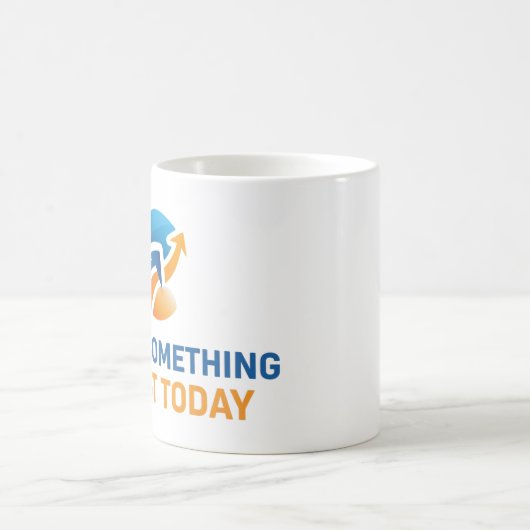 今日何かを素晴らし作る コーヒーマグカップ (中央)