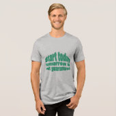 今日始めろ 明日は約束されない モチベーション トライブレンドＴシャツ (正面全面)