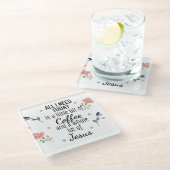 今日必要なのはコーヒーとイエス・コースターだけ ガラスコースター (アングル)