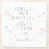 今日必要なのはコーヒーとイエス・コースターだけ ガラスコースター (裏面)