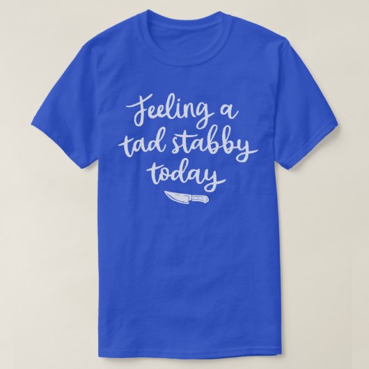 今日感じのタッド・スタビー1 Tシャツ (デザイン正面)