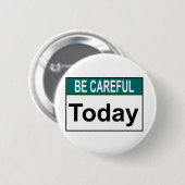 今日注意して下さい 缶バッジ (正面&裏面)
