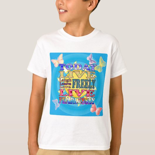 今日生きている、…愛して下さい、笑わせて下さい Tシャツ (正面)