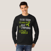 今日目覚めるビートリンパ腫は世界を支配 Tシャツ (正面フル)