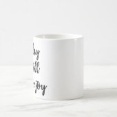 今日私は喜びのマグを選びます コーヒーマグカップ (中央)
