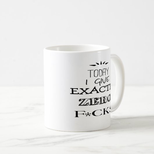 今日私はF*cksのゼロマグを丁度与えます コーヒーマグカップ (正面右)
