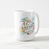 今日素晴らしいがあって下さい コーヒーマグカップ (正面右)