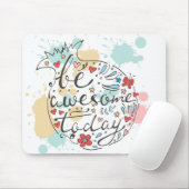 今日素晴らしいがあって下さい マウスパッド (マウス)