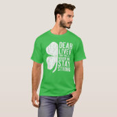 今日親愛の肝臓はラフになる – 強く滞在 Tシャツ (正面フル)