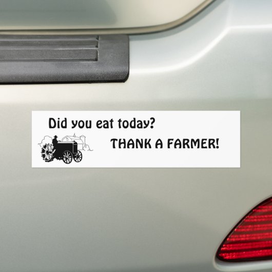 今日食べましたか。 農家を感謝していして下さい! バンパーステッカー (車上)