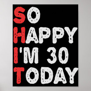 今日30thの誕生日ギフトのアイディアで幸せおもしろい ポスター