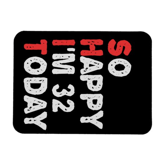 今日32回目の誕生日ギフトおもしろいアイディア マグネット (横)