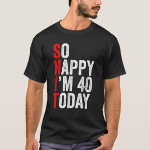今日40日40歳の誕生日おもしろいジョーク40 Tシャツ