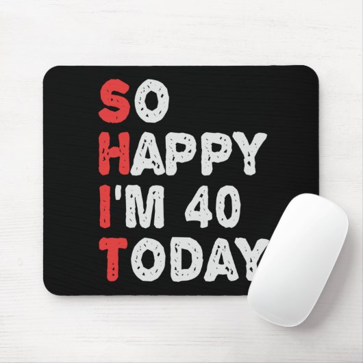 今日40thの誕生日ギフトのアイディアで幸せおもしろい マウスパッド (マウス)