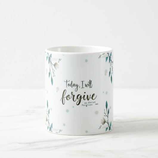 今日、私はキリストが私を許してくれると許す。 コーヒーマグカップ (中央)