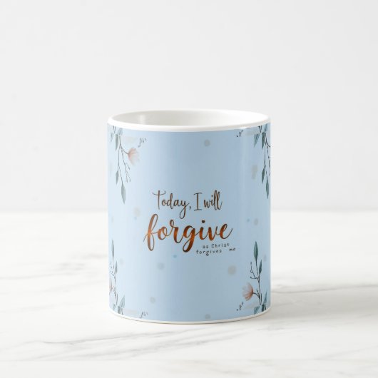 今日、私はキリストが私を許してくれると許す。 コーヒーマグカップ (中央)