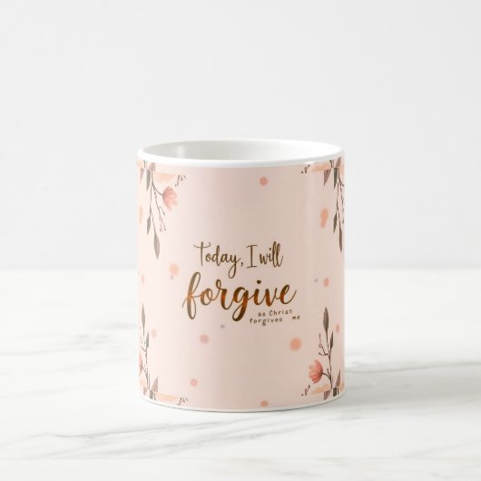 今日、私はキリストが私を許してくれると許す。 コーヒーマグカップ (中央)