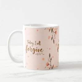 今日、私はキリストが私を許してくれると許す。 コーヒーマグカップ