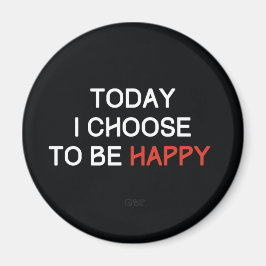 今日、私は幸せな肯定磁石になることを選択 マグネット