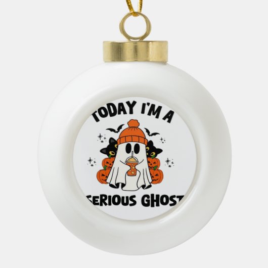 今日、私は深刻な幽霊コーヒーカボチャのハロウィーンだ セラミックボールオーナメント (正面)