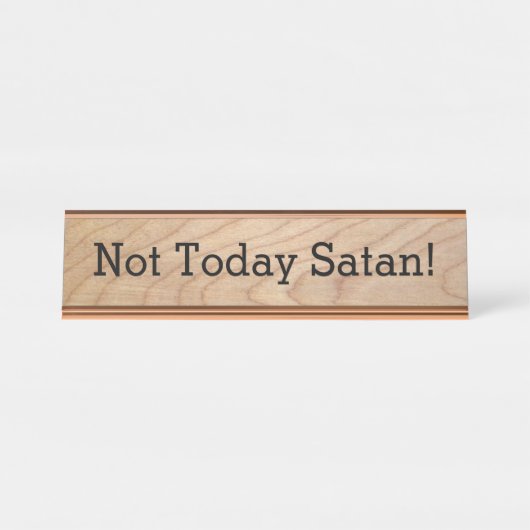 今日Satanのおもしろいなオフィスのクリスチャン デスクネームプレート (正面)