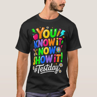 今知っていることを示せ テストの日 先生 Tシャツ