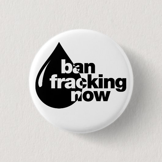 今禁止Fracking 缶バッジ (正面)