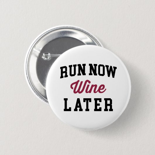 今走は、ワインの後のおもしろい引用文 缶バッジ (正面&裏面)