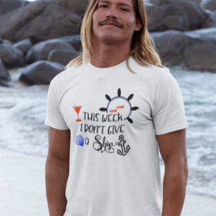 今週のクルーズで与えは船がおもしろいない Tシャツ