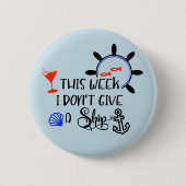 今週のクルーズで与えは船がない 缶バッジ (正面)