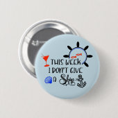 今週のクルーズで与えは船がない 缶バッジ (正面&裏面)