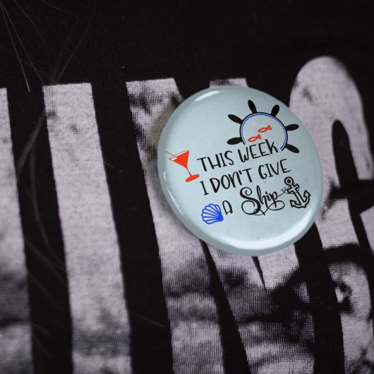 今週のクルーズで与えは船がない 缶バッジ