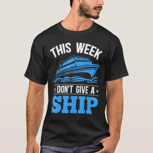 今週のクルーズバカンス私は船のク与えルーイではない Tシャツ (正面)
