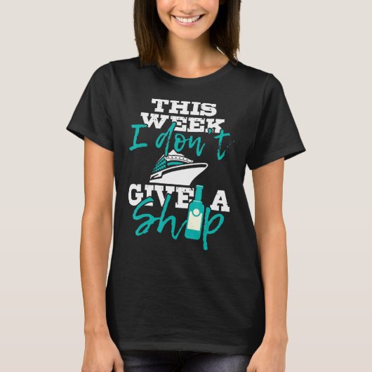 今週はクルーズ与え船のクルーシンは行わない Tシャツ (正面)