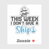 今週は船与え行きがおもしろいない シール (シート)