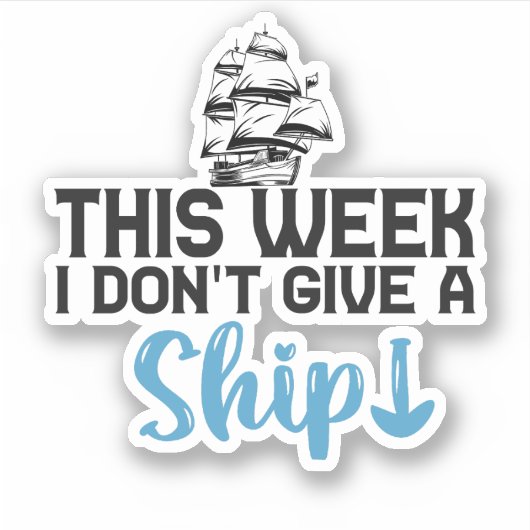 今週は船与え行きがおもしろいない シール (正面)