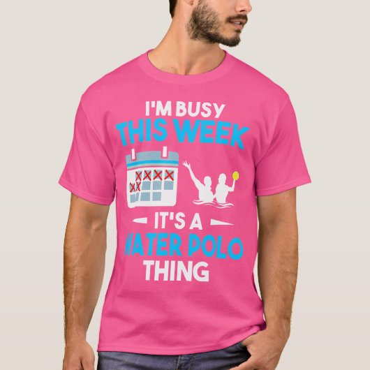 今週忙しは水球だ Tシャツ (正面)