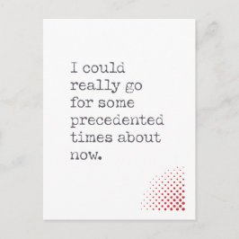 今頃は前例のない時代に突入してもおかしくない ポストカード