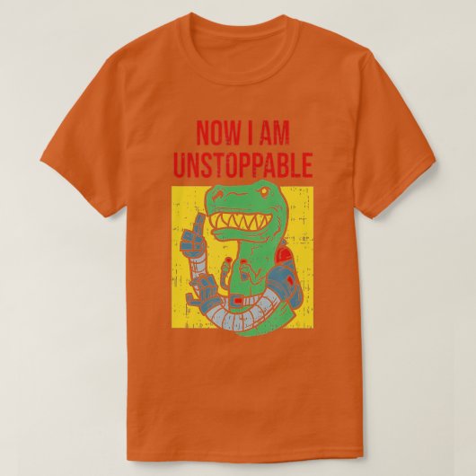 今、私は停止できない面白いTRexロボット Tシャツ (デザイン正面)