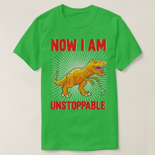 今、私は止められないおもしろいTRex (28) Tシャツ (デザイン正面)