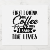介護生活 | First Drink Coffee Then 救 Lives スパークリングワインラベル (シングルラベル)