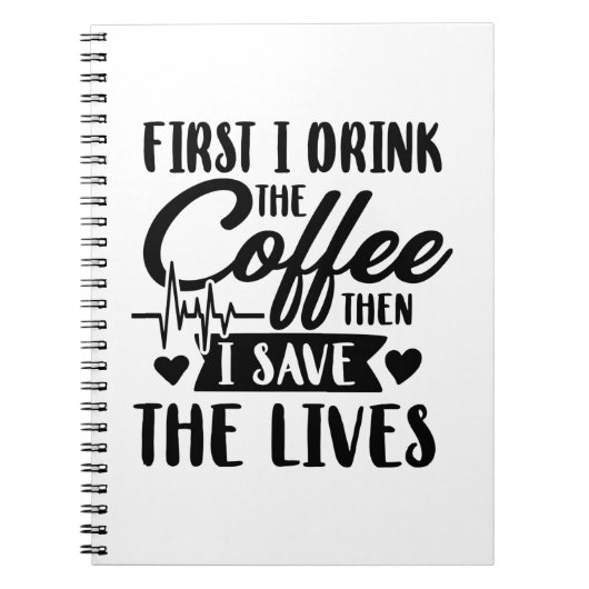 介護生活 | First Drink Coffee Then 救 Lives ノートブック (正面)