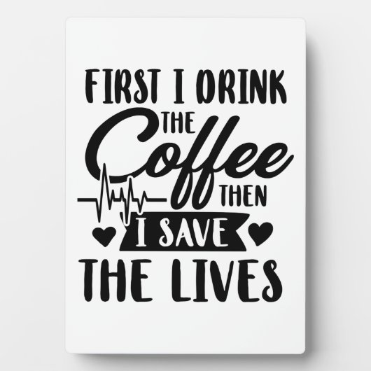 介護生活 | First Drink Coffee Then 救 Lives フォトプラーク (正面)