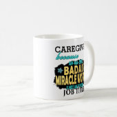 介護者のBadassの奇跡の人はギフト感謝していしています コーヒーマグカップ (正面右)