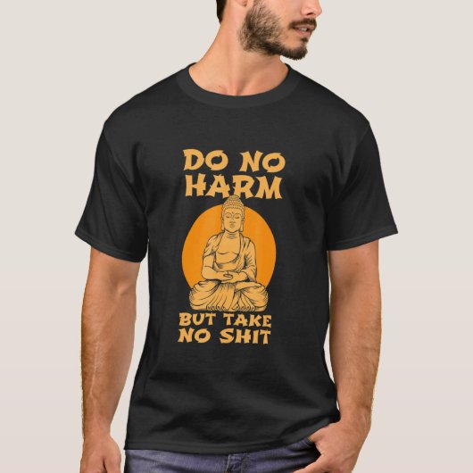 仏の内の平和は害はない健康を取る Tシャツ (正面)