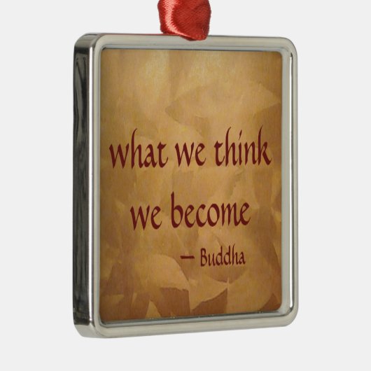 仏の引用文; 私達が考える何を私達はなります メタルオーナメント (右)