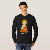 仏は瞑想仏教に行かせている Tシャツ (正面フル)
