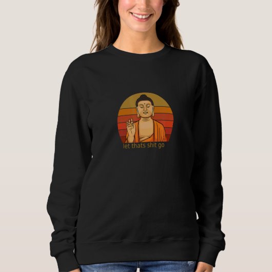 仏仏Thats仏に行く スウェットシャツ (正面)