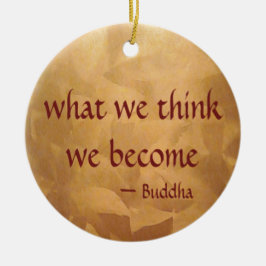 仏引用文、我々は何考えになるか セラミックオーナメント
