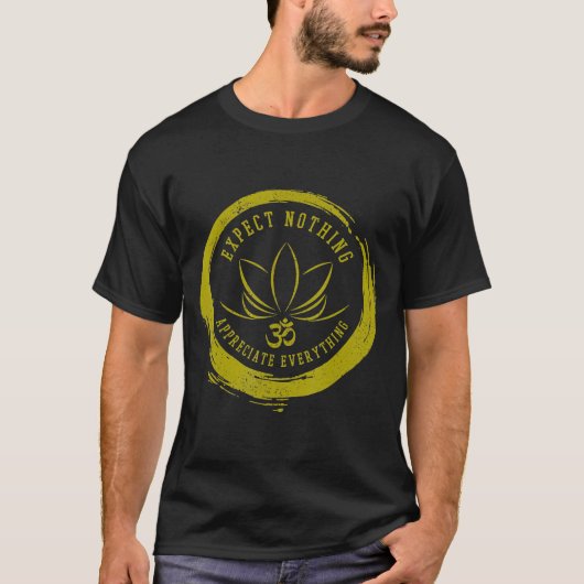 仏教は何も何もOm Yを感謝しないと期待 Tシャツ (正面)